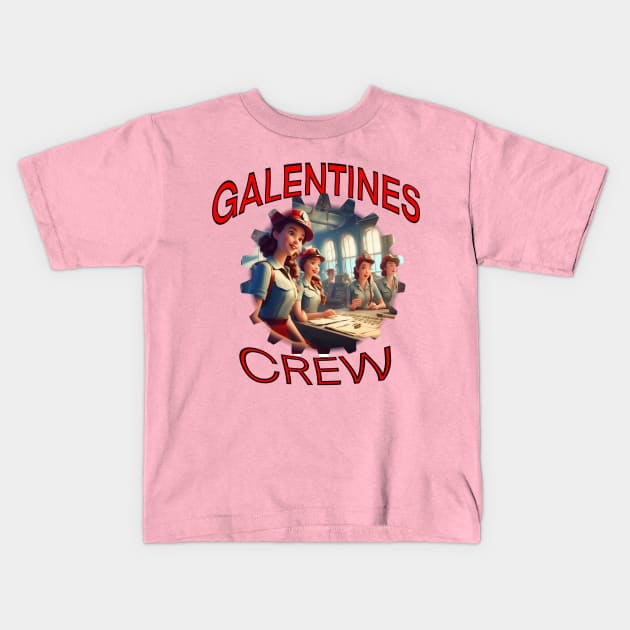 Galentines crew Kids T-Shirt by sailorsam1805